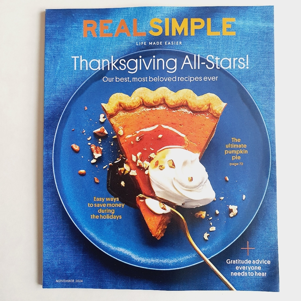 Real Simple Magazine November, 2024 Thanksgiving All-Stars Best Recipes Ever!